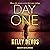 Day One: Day Zero Duology, Book 2