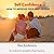 Self Confidence: How to Improve Your Self-Esteem