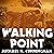 Walking Point: An Infantryman's Untold Story