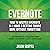 Evernote: How to Master Evernote in 1 Hour & Getting Things Done Without Forgetting: An Essential Underground Guide To GTD In 7 Days Revealed!