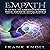 Empath A guide to understanding your infinite intelligence.: The ancient knowledge within you.
