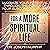 Maximize Your Potential Through the Power of Your Subconscious Mind for a More Spiritual Life