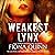 Weakest Lynx: The Lynx Series, Book 1