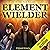 Element Wielder: Void Wielder Trilogy, Volume 1