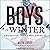 The Boys of Winter: The Untold Story of a Coach, a Dream, and the 1980 U.S. Olympic Hockey Team