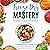 Freeze Dry Mastery for Preppers: A Comprehensive Guide for the Home Prepper from Beginner to Expert