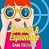 Errands & Espionage