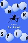 Underspin: A Novel