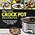 The Keto Crock Pot Cookbook: Quick and Easy Ketogenic Crock Pot Recipes for Smart People
