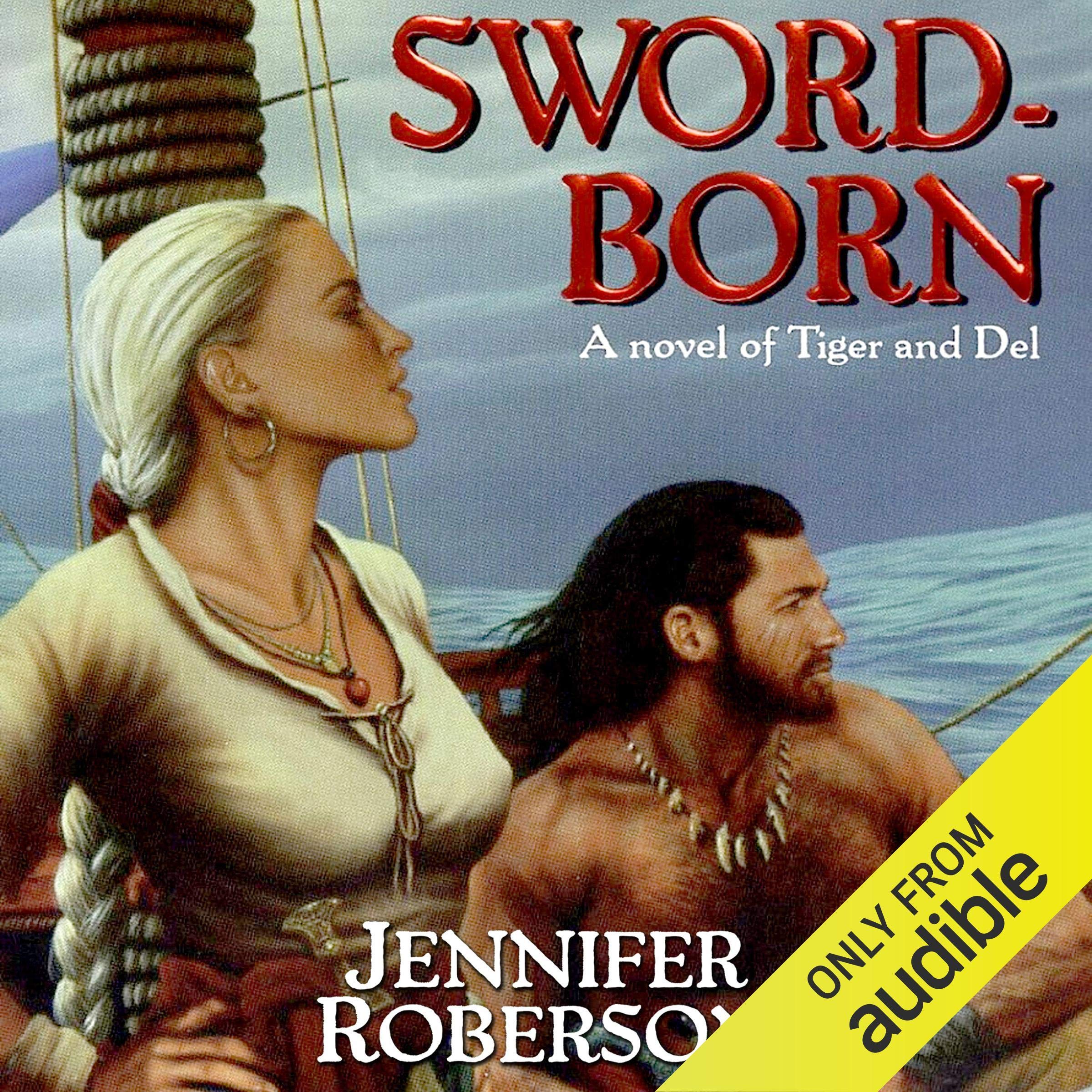 Sword-Born: Tiger and Del, Book 5