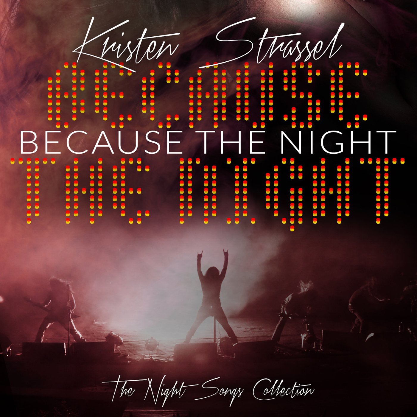 Because the Night