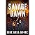 Savage Dawn: A Post-Apocalyptic Scifi Adventure