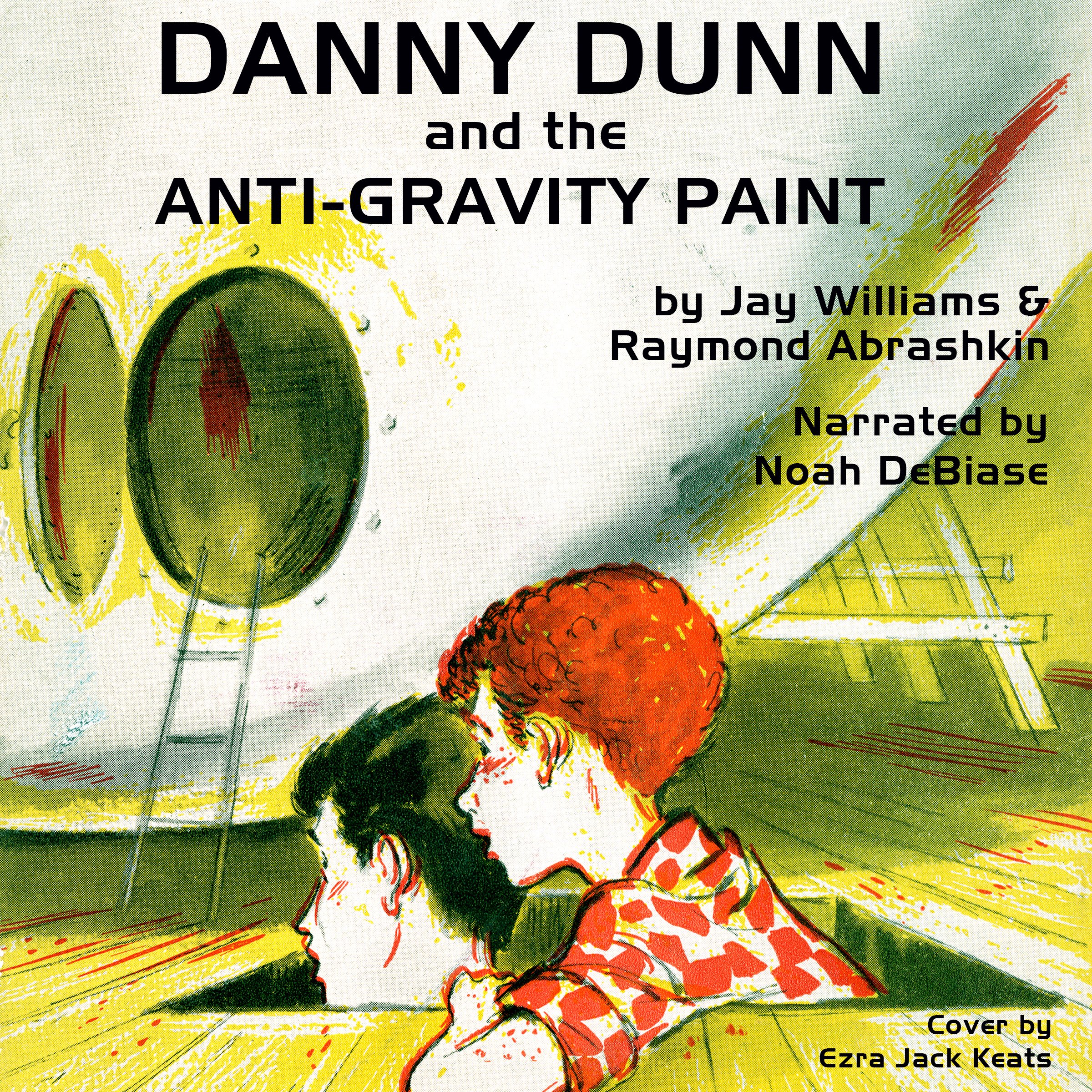 Danny Dunn & the Anti Gravity Paint: Danny Dunn, Book 1