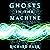 Ghosts in the Machine: The Babel Trilogy, Book 2