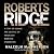 Roberts Ridge: A True Story of Courage and Sacrifice on Takur Ghar Mountain, Afghanistan