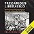 Precarious Liberation: Workers, the State, and Contested Social Citizenship in Postapartheid South Africa