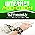 Internet Addiction: The Ultimate Guide for How to Overcome an Internet Addiction for Life