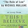 The Rule of Law: A 'This I Believe' Essay The Rule of Law: A 'This I Believe' Essay