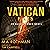 Vatican Files: An Alicia Yoder Novel, Book 4