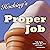 Proper Job