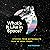 What's It Like in Space?: Stories from Astronauts Who've Been There