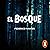 El bosque [The Forest]