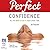 Perfect Confidence