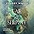 Ear to the Serpent