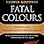 Fatal Colours: Towton 1461: England's Most Brutal Battle