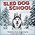 Sled Dog School