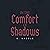 In the Comfort of Shadows