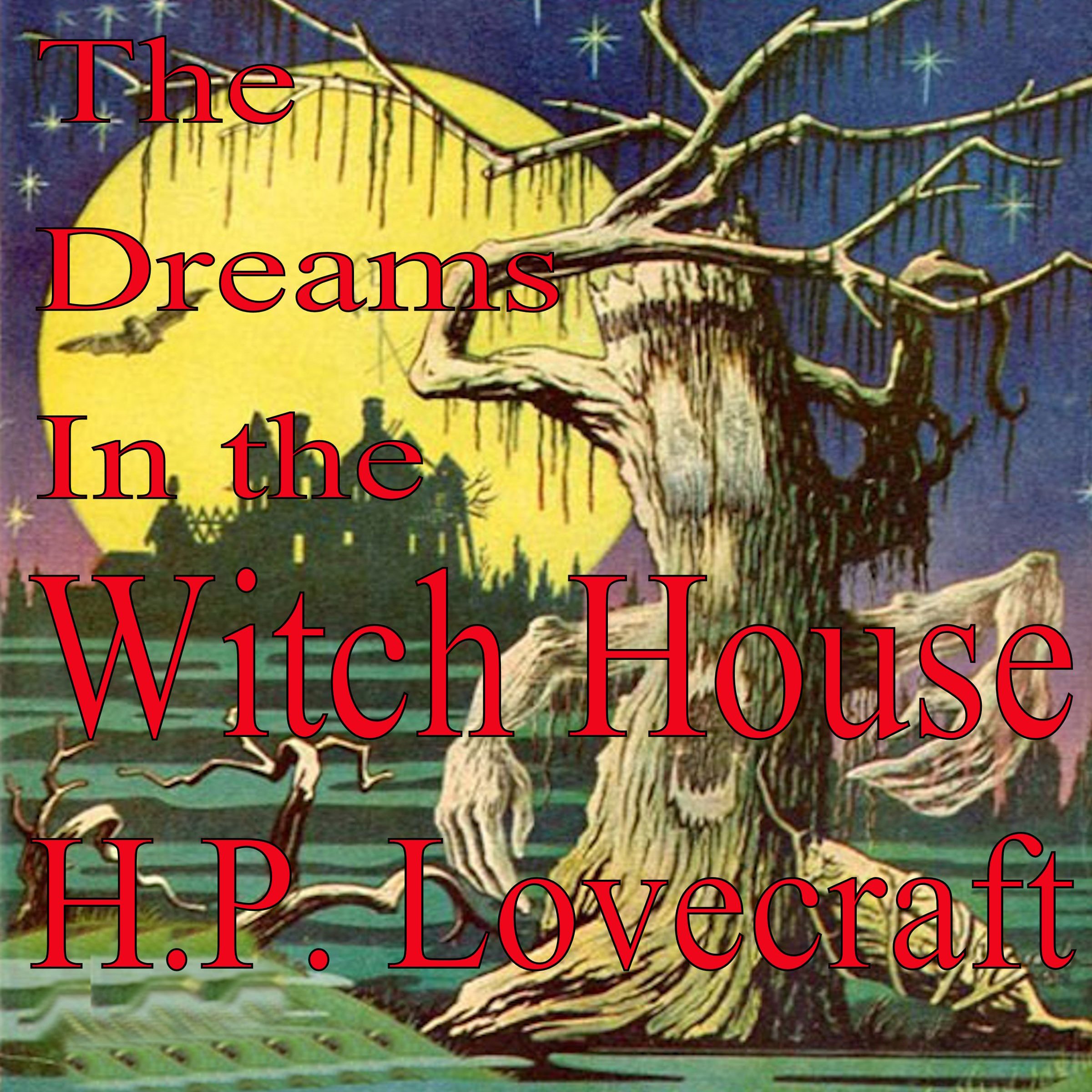 The Dreams in the Witch House