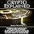 Crypto Explained: The Beginner’s Guide to Investing, Selling, Storing and Mining Cryptocurrency: The Understanding of Blockchain Technology and Making a Profit in the New Age of Digital Currency Like Bitcoin, Ethereum, XRP, Dogecoin and More!