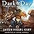 Dark & Day 2: The Withering Mark