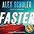 Faster