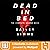 Dead in Bed by Bailey Simms: The Complete Second Book: A Hachette Audiobook powered by Wattpad Production