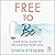 Free to Be: A 6 Week Guide to Reclaiming Your Soul