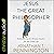 Jesus the Great Philosopher: Rediscovering the Wisdom Needed for the Good Life