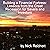 Building a Financial Fortress: Lessons From the Great Recession for Savers and Investors