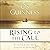 Rising to the Call: Discovering the Ultimate Purpose of Your Life