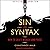 Sin and Syntax: How to Craft Wicked Good Prose