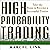High Probability Trading: Take the Steps to Become a Successful Trader