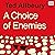 A Choice of Enemies
