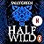 Half Wild: The Half Bad Trilogy, Book 2