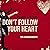 Don't Follow Your Heart: Bo...