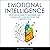 Emotional Intelligence: The Ultimate Guide to Mastering and Controlling your Emotions for a Better Living