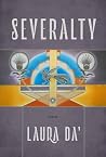 Severalty by Laura Da' Severalty by Laura Da'