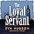 The Loyal Servant: The Angela Tate Investigations Series, Book 1