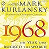 1968: The Year That Rocked the World