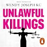 Unlawful Killings...